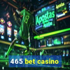 465 bet casino